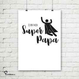 Het Noteboompje poster zwart wit zwartwit zwart-wit zwart/wit quote vaderdag superpapa papa vader super papa superman